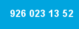 926 023 13 52 926 023 13 52